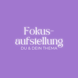 Fokusaufstellung