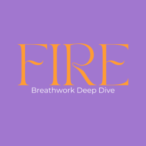 FIRE Breathwork Deep Dive