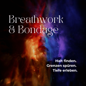 Breathwork&Bondage Einzelsession