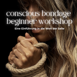 Bondage Beginner Workshop MIXED | 1. Februar | Innsbruck