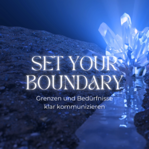 SET YOUR BOUNDARY | 30. Jänner